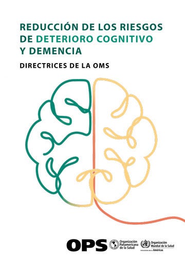 Directrices de la OMS para la reducción de los riesgos de deterioro cognitivo y demencia