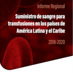 Suministro de sangre para transfusiones en los países de América Latina y el Caribe 2018-2020