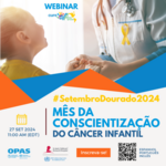 Setembro Dourado: Mês de Conscientização sobre o Câncer Infantil