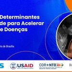 Banner webinario Abordando os Determinantes Sociais da Saúde para Acelerar a Eliminação de Doenças