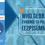 Reunión regional EVIPNet Americas - Cumbre OMS Global sobre evidencia y políticas públicas (E2P)