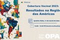 Cobertura de vacinação 2023: resultados na região das Américas