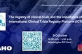 The registry of clinical trials and the importance of the International Clinical Trials Registry Platform (ICTRP) 