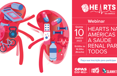 Webinar: HEARTS nas Américas y saúde renal para todos