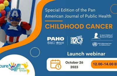 Childhood cancer: special supplement of the Pan American Journal of Public Health 