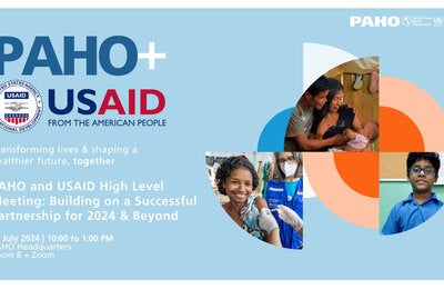 PAHO and USAID High Level meeting: Building on a Successful Partnership for 2024 and Beyond