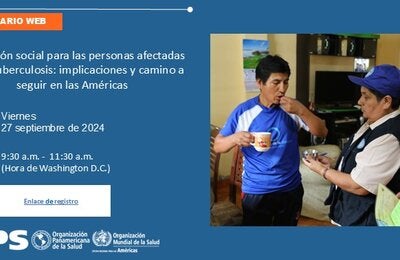 Protección social para las personas afectadas por la tuberculosis: implicaciones y camino a seguir en las Américas