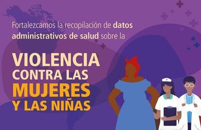 banner violeta con ilustración de mujer y personal de salud que dice: Fortalezcamos la recopilación de datos administrativos de salud sobre la violencia contra las mujeres y las niñas