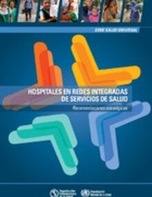 Hospitales En Redes Integradas De Servicios De Salud. Recomendaciones ...