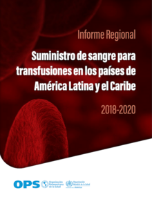 Suministro de sangre para transfusiones en los países de América Latina y el Caribe 2018-2020