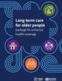 Long-term care for older people: package for universal health coverage