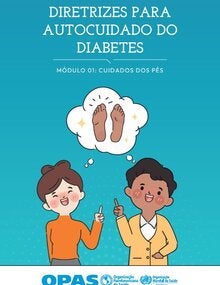 Diretrizes para autocuidado do diabetes módulo 1: cuidados dos pés