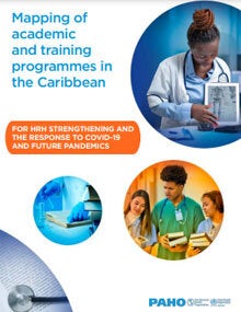 Mapping of academic and training programs in the Caribbean for HRH strengthening, and the response to COVID-19 and future pandemics
