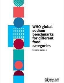 WHO global sodium benchmarks for different food categories, 2nd ed