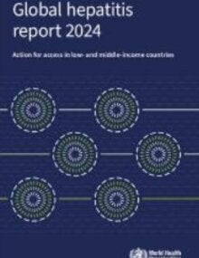 Global hepatitis report 2024: action for access in low- and middle-income countries