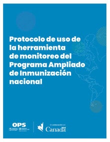 Protocolo de uso de la herramienta de monitoreo del Programa Ampliado de Inmunización nacional