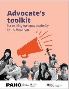 Cover of Advocate’s toolkit for making epilepsy a priority in the Americas