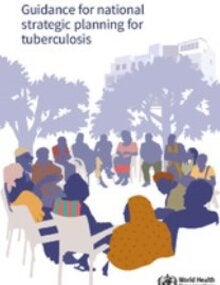 Guidance for national strategic planning for tuberculosis