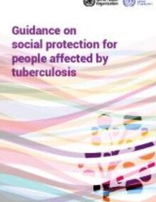 Guidance on social protection for people affected by tuberculosis