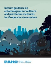 Interim guidance on entomological surveillance and prevention measures for oropouche virus vectors