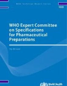 WHO Expert Committee on Specifications for Pharmaceutical Preparations: fifty-fifth report