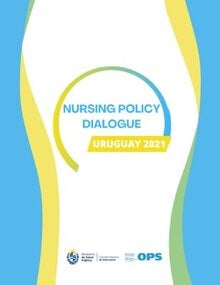 Uruguay´s Nursing Policy Dialogue 2021 