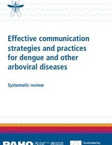 Effective communication strategies and practices for dengue and other arboviral diseases: Systematic review