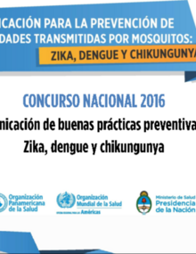 Buenas Practicas - Comunicación para la prevención de enfermedades transmitidas por mosquitos: Zika, dengue y chikungunya