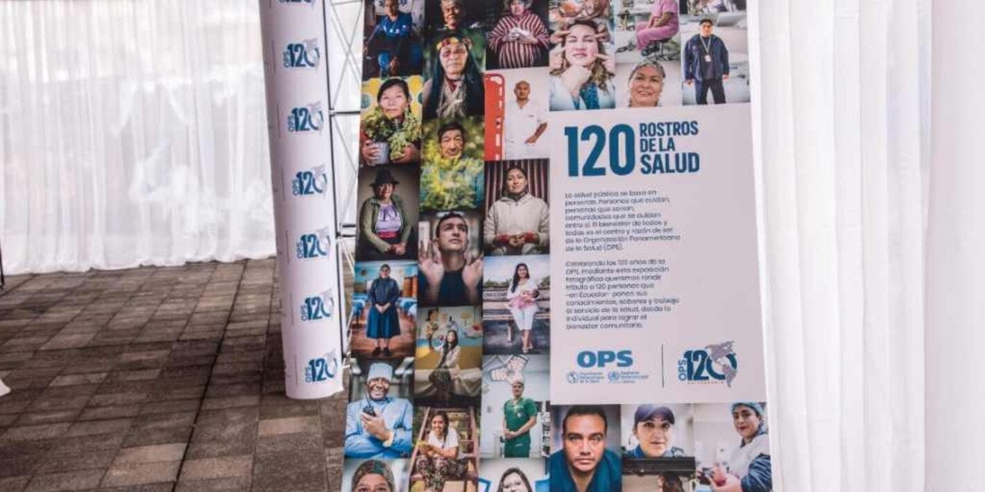 OPS presenta en Ecuador 120 ROSTROS DE LA SALUD, una exposición fotográfica que rinde tributo a personas que contribuyen con el bienestar y la salud pública