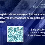 El registro de los ensayos clínicos y la importancia de la Plataforma Internacional de Registro de Ensayos Clínicos (ICTRP)