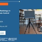 Webinar: Role of Radiology in Case Tuberculosis Finding