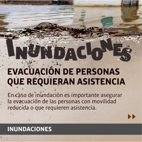 Inundaciones: evacuación de personas que requieran asistencia