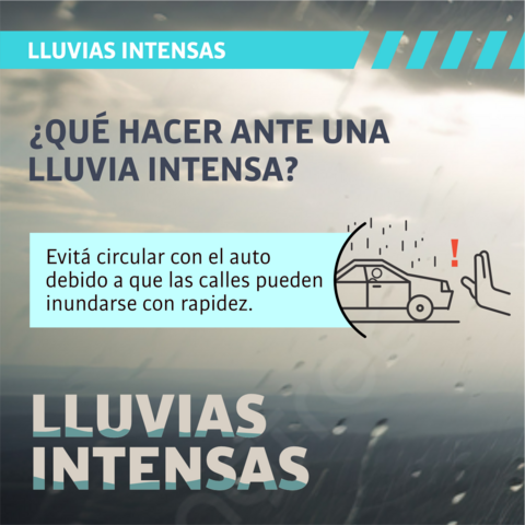 Lluvias intensas: qué hacer