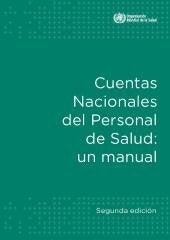 Cuentas nacionales del personal de salud: un manual, 2a ed