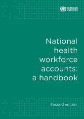 National health workforce accounts: a handbook, 2nd ed
