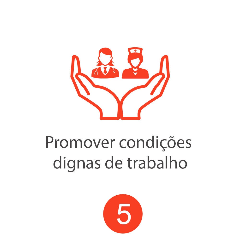 Promover condições dignas de trabalho