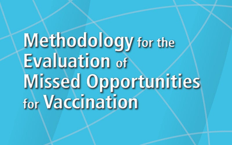 Methodology for the Evaluation of Missed Opportunities for Vaccination cover