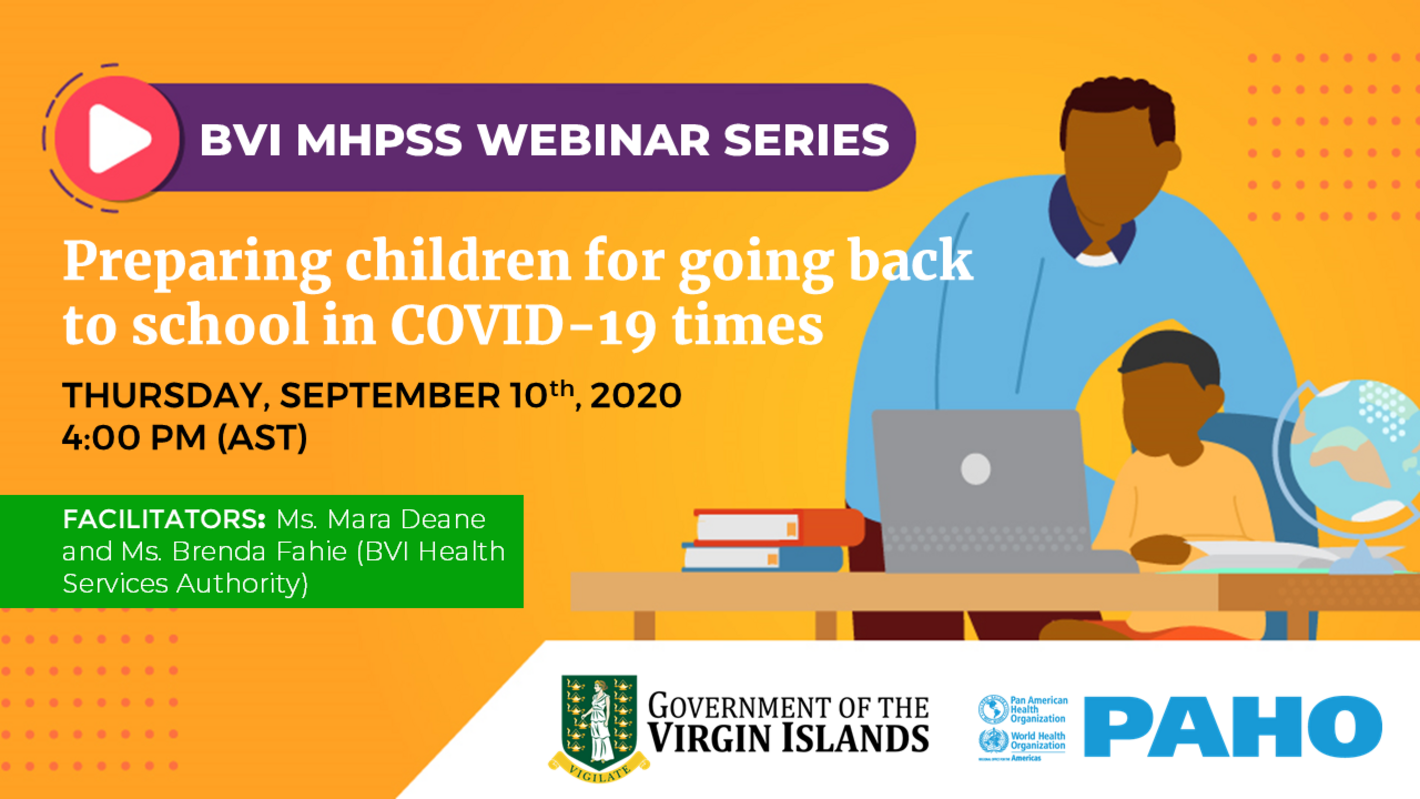 Bvi Mhpss Webinar Series Preparing Children For Going Back To School In Covid 19 Times September 10th Paho Who Pan American Health Organization