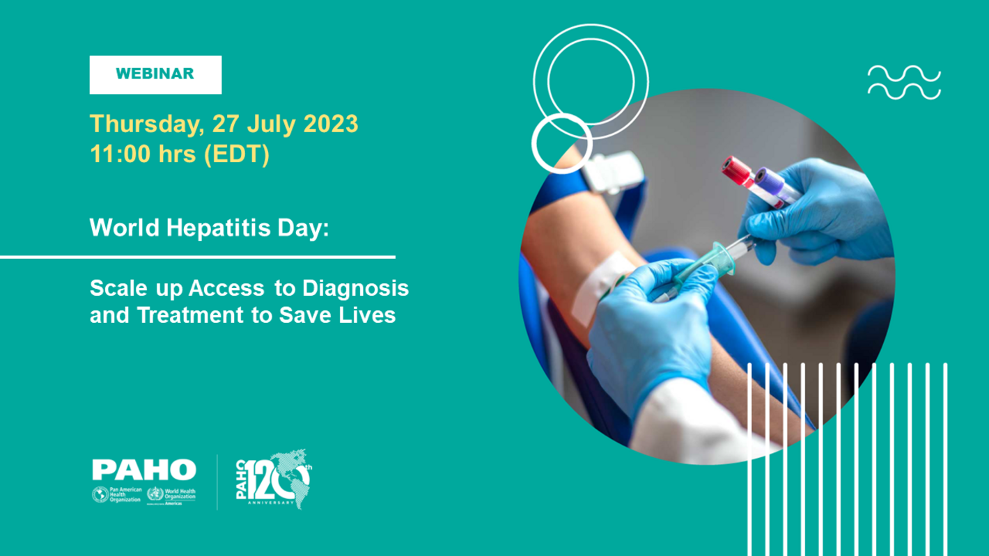 Let's Unite To Celebrate World Hepatitis Day 2023 - PAHO/WHO | Pan ...