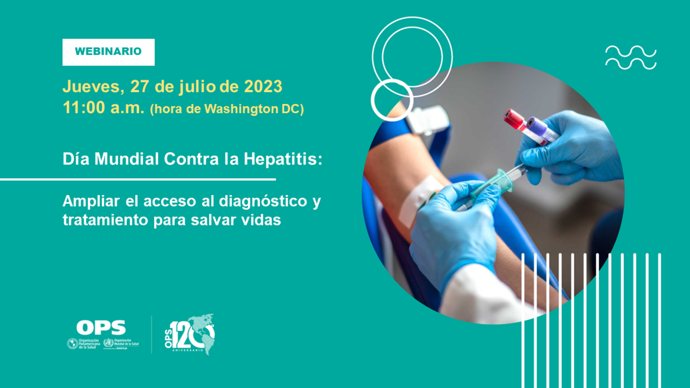 Unámonos Para Celebrar El Día Mundial Contra La Hepatitis 2023 - OPS ...