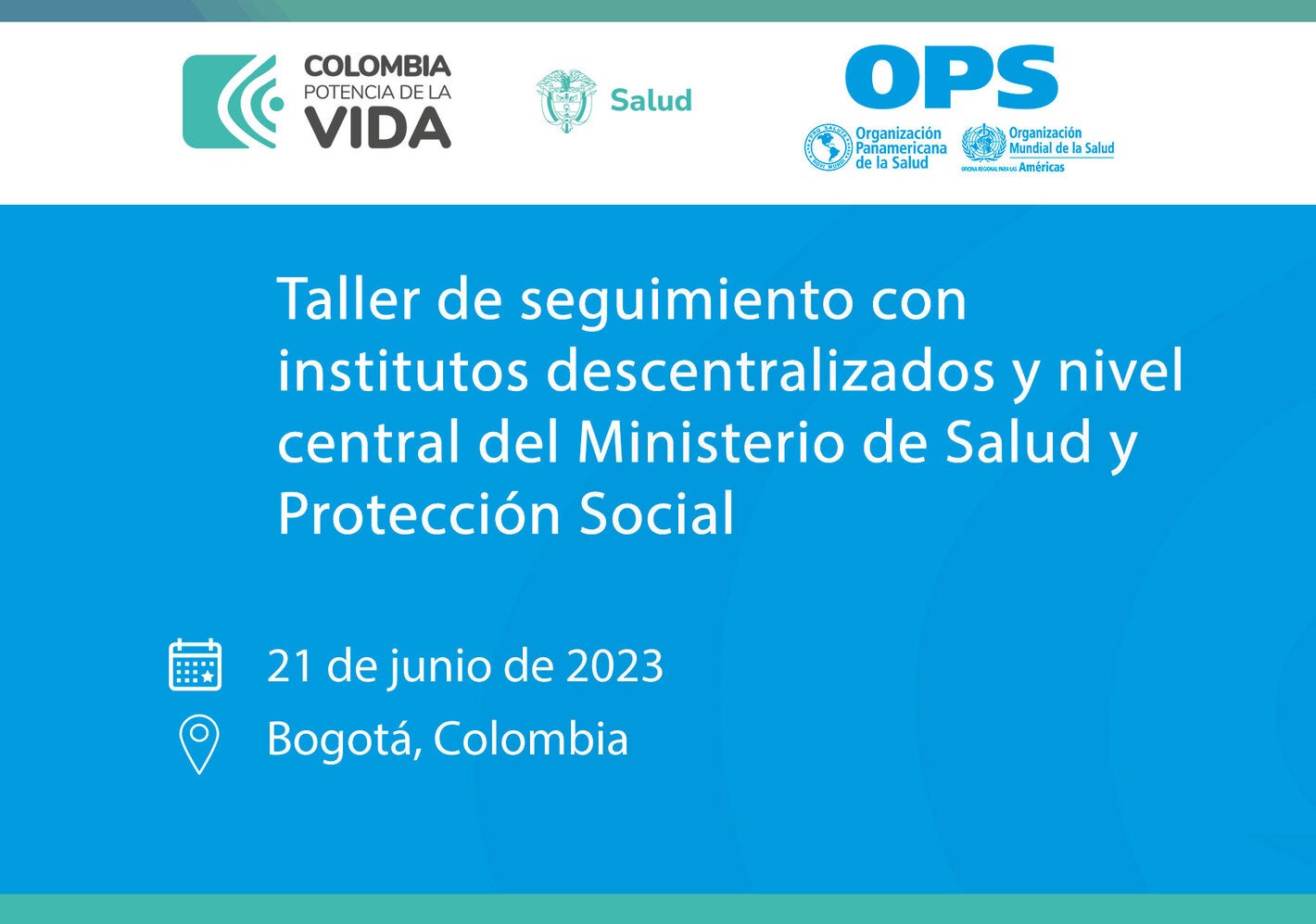 Taller de seguimiento con institutos descentralizados y nivel central del Ministerio de Salud y Protección Social