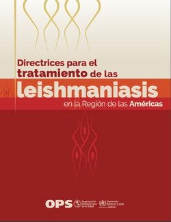 Leishmaniasis. Recomendaciones de tratamiento actualizadas para las Américas