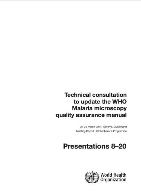 Technical Consultation To Update The WHO Malaria Microscopy Quality ...