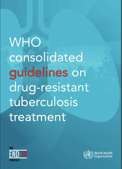 WHO Consolidated Guidelines On Drug-resistant Tuberculosis Treatment ...