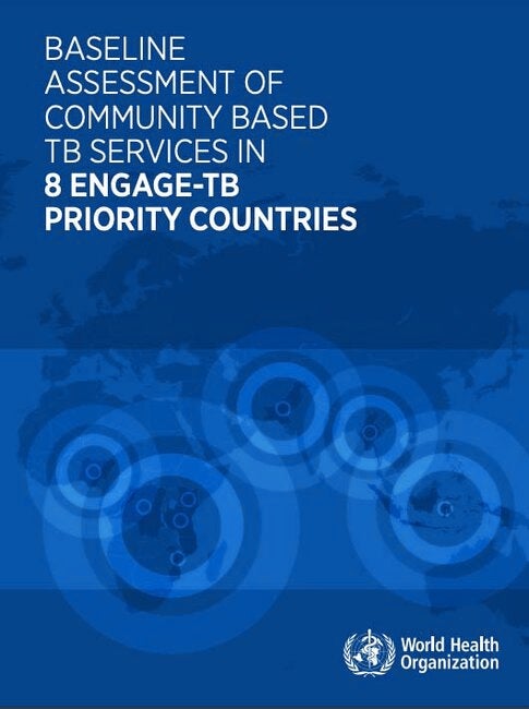 Baseline Assessment Of Community Based TB Services In 8 WHO ENGAGE-TB ...