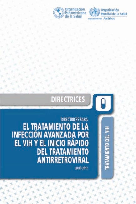 Directrices Para El Tratamiento De La Infección Avanzada Por El VIH Y ...