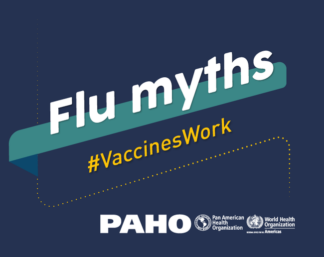 Debunking Myths About The Flu Vaccine - PAHO/WHO | Pan American Health ...