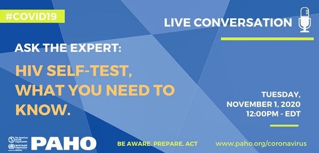 As Covid 19 Reduces Access To Hiv Testing Services Aids Response Partners Call For Caribbean Countries To Adopt Hiv Self Testing Paho Who Pan American Health Organization