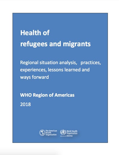 Health Of Refugees And Migrants: Regional Situation Analysis, Practices ...