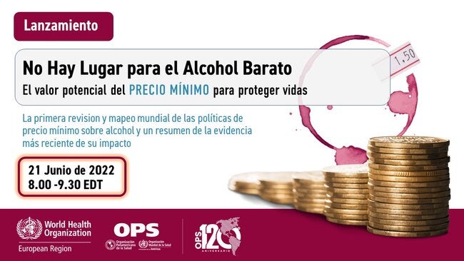 Lanzamiento Del Informe OMS/Europa Sobre Precio Mínimo Del Alcohol ...